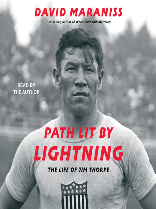 Title details for Path Lit by Lightning by David Maraniss - Wait list